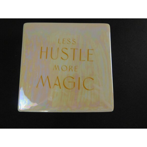 Less Hustle More Magic Ceramic Tabletop Plaque Inspirational Quote 6.5"x6.5"x2.5 - Picture 2 of 11